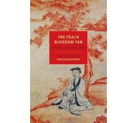 Jonathan Spence K'ung Shang-jen The Peach Blossom Fan (Tascabile)