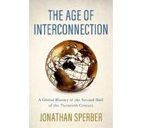 Jonathan Sperber The Age of Interconnection (Copertina rigida)