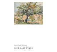 Jonathan Strong Four Last Songs (Tascabile)