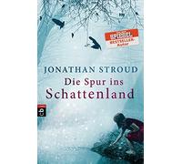 Jonathan Stroud Bernadette Ott Die Spur ins Schattenland (Tascabile)