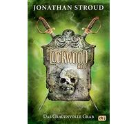 Jonathan Stroud Lockwood & Co. - Das Grauenvolle Grab (Die L (Copertina rigida)