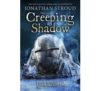 Jonathan Stroud Lockwood & Co.: The Creeping Shadow (Copertina rigida)