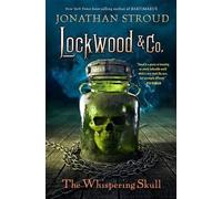 Jonathan Stroud Lockwood & Co.: The Whispering Skull (Copertina rigida)