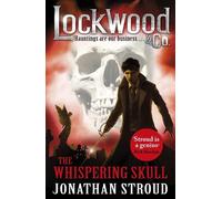 Jonathan Stroud Lockwood & Co: The Whispering Skull (Tascabile) Lockwood & Co.