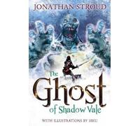 Jonathan Stroud The Ghost of Shadow Vale (Tascabile)