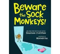 Jonathan Stutzma Beware the Sock Monkeys (Copertina rigida) (PRESALE 26/10/2026)