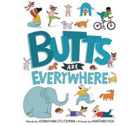 Jonathan Stutzman Butts Are Everywhere (Copertina rigida)