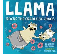 Jonathan Stutzman Llama Rocks the Cradle of Chaos (Copertina rigida) Llama Book
