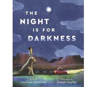 The Night Is for Darkness