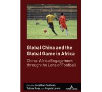 Jonathan Sullivan Global China and the Global Game in Africa (Copertina rigida)