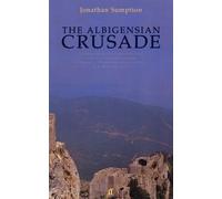 Jonathan Sumption The Albigensian Crusade (Tascabile)