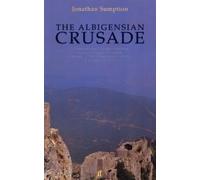 Jonathan Sumption The Albigensian Crusade (Tascabile)