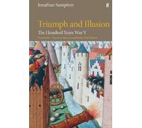 Jonathan Sumption – The Hundred Years War Vol 5: Triumph and Illusion – Tascabile
