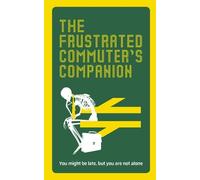 Jonathan Swan The Frustrated Commuter’s Companion (Copertina rigida)