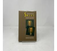 Jonathan Swift, a Hypocrite Reversed: A Critical Biography
