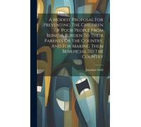 Jonathan Swift A Modest Proposal For Preventing The Children (Copertina rigida)