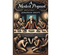 Jonathan Swift A Modest Proposal(Illustrated) (Tascabile)