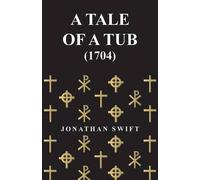 Jonathan, Swift A Tale of a Tub - (1704) (Tascabile)