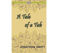 Jonathan Swift A Tale of a Tub (Tascabile)