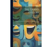 Jonathan Swift Edward Ward The Grand Mystery (Tascabile)
