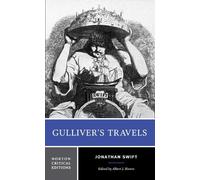 Gulliver's Travels: Based on the 1726 Text : Contexts, Criticism (Norton