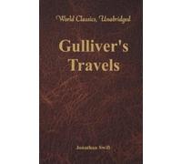 Jonathan Swift Gulliver's Travels (World Classics, Unabridged) (Tascabile)