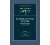 Jonathan Swift Irish Political Writings after 1725 (Tascabile)