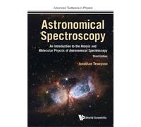 Jonathan Tennys Astronomical Spectroscopy: An Introduction To (Copertina rigida)