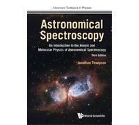 Jonathan Tennys Astronomical Spectroscopy: An Introduction To (Copertina rigida)