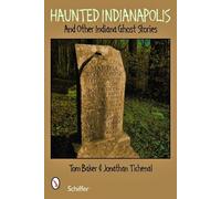 Jonathan Titchenal Tom Baker Haunted Indianapolis (Tascabile)