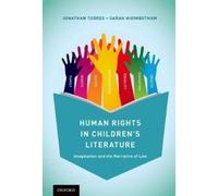 Jonathan Todres Sarah Higinboth Human Rights in Children's Literatu (Tascabile)
