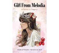 Jonathan Toussaint The Girl From Melodia (Tascabile)