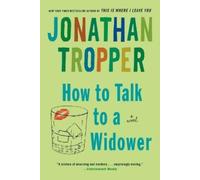Jonathan Tropper How to Talk to a Widower (Tascabile)