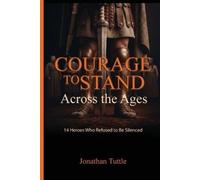 Jonathan Tuttle Courage to Stand (Tascabile)
