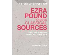 Jonathan Ullyot Ezra Pound and His Classical Sources (Tascabile)