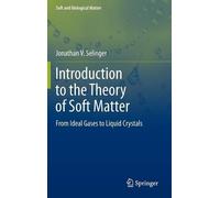 Jonathan V. Selinge Introduction to the Theory of Soft Matte (Copertina rigida)