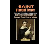 Jonathan V Terre Saint Vincent Ferrer (Apostle of the Last Judgemen (Tascabile)