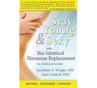 Jonathan V. Wright L Stay Young & Sexy with Bio-Identical Hormone R (Tascabile)
