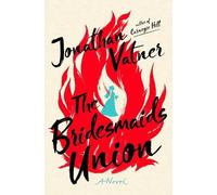 Jonathan Vatner The Bridesmaids Union (Copertina rigida)