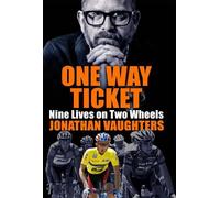 Jonathan Vaughters One Way Ticket (Tascabile)