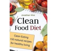 Jonathan Vine Clean Food Diet (Copertina rigida)