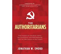 Jonathan W. Emord The Authoritarians (Copertina rigida)