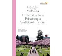 Jonathan W Kanter Mais Tsai Robe La práctica de la psicoterapia anal (Tascabile)