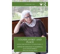 Jonathan W. Marshall Stanislavsky and Place (Tascabile) Stanislavsky And...