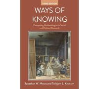 Jonathan W. Moses Torbjørn L. Knutsen Ways of Knowing (Tascabile)