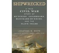 Jonathan W. White Shipwrecked (Copertina rigida)