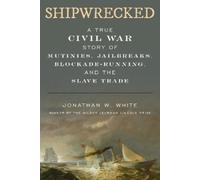 Jonathan W. White Shipwrecked (Copertina rigida)