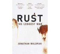 Rust: The Longest War