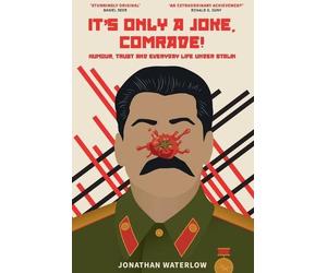 Jonathan Waterlow It's Only a Joke, Comrade (Tascabile)