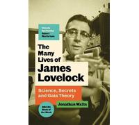 Jonathan Watts The Many Lives of James Lovelock (Copertina rigida)